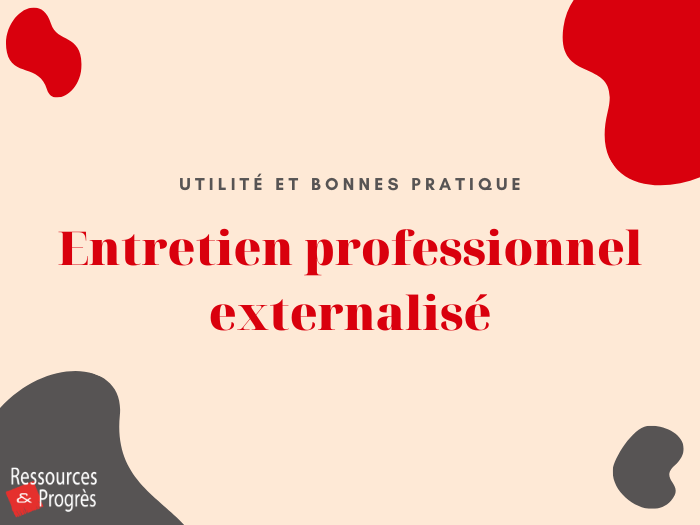 Entretien professionnel externalisé